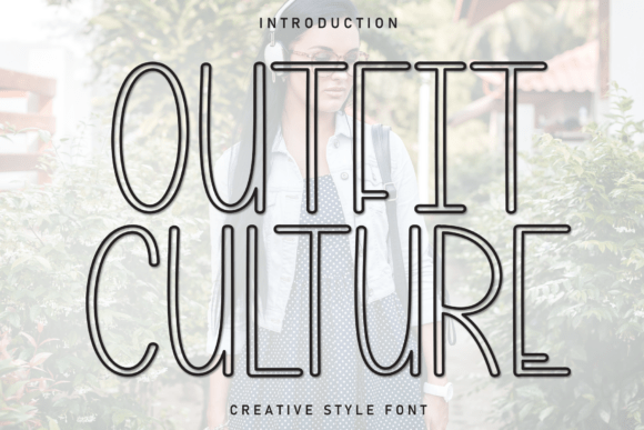 Outfit Culture: The Font That Brings Whimsical Charm to Design